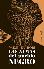 Las almas del pueblo negro, W.E.B. Du Bois - CAPITAN SWING LIBROS
