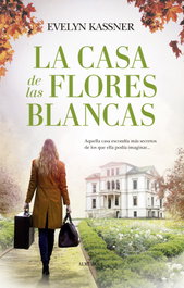 La Casa de las Flores Blancas, Evelyn Kassner - Almuzara Editorial