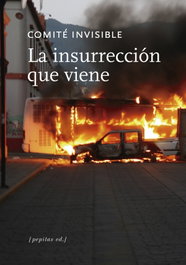 La insurrección que viene, Comité invisible - PEPITAS DE CALABAZA
