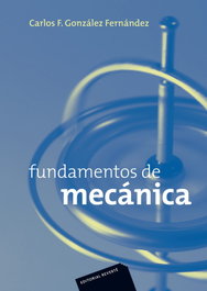 Fundamentos de Mecánica, Carlos Gonzalez - REVERTE