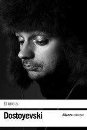 El idiota, Fiódor Dostoyevski - Alianza
