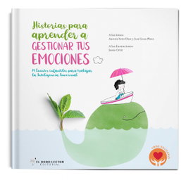 DODO EDITORIAL, Historias para aprender a gestionar tus emociones, José Losa Pérez - DODO EDITORIAL