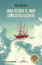 Unha historia de amor como outra calquera, Rosa Aneiros - GALAXIA