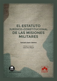 COLEX, Estatuto jurídico-constitucional de las misiones militares - Samuel López Cabrera