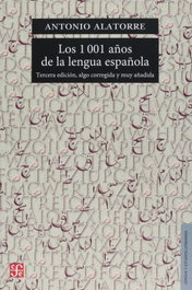 Los 1001 años de la lengua española, Antonio Alatorre - FONDO CULTURA ECONOMICA (FCE) moving