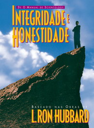Integridade e honestidade, Ron Hubbard, L. - NEW ERA PUBLICATIONS