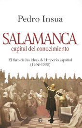 Salamanca, capital de conocimiento, Pedro Insúa - LA ESFERA DE LOS LIBROS