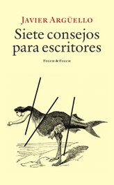 FOLCH & FOLCH, Siete consejos para escritores