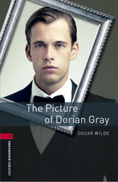 Oxford University Press Oxford Bookworms Library 3. The Picture of Dorian Gray MP3 P, Oscar Wilde - OXFORD UNIVERSITY PRESS