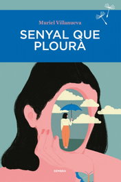 Senyal que plourà, Muriel Villanueva - SEMBRA LLIBRES