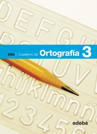 EDEBE, Cuaderno Ortografía 3º ESO