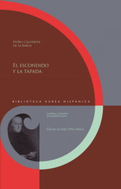 El escondido y la tapada, Pedro Calderón de la Barca - IBEROAMERICANA - VERVUERT