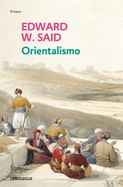 DEBOLSILLO, Orientalismo, Edward W. Said - DEBOLSILLO