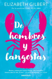 De hombres y langostas, Elizabeth Gilbert - DEBOLSILLO