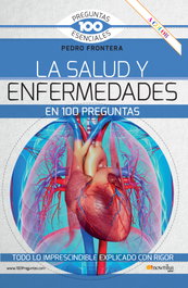NOWTILUS EDITORIAL, La Salud y Enfermedades en 100 preguntas, Pedro Frontera