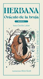 Herbana. Oráculo de la bruja + cartas, Cecilia Lattari - OBELISCO EDICIONES