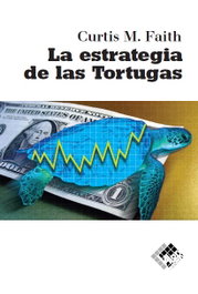 VALOR EDITIONS, LA ESTRATEGIA DE LA TORTUGA, CURTIS M. FAITH - VALOR EDITIONS