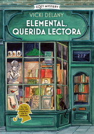Elemental, querida lectora, Vicki Delany - EDITORIAL ALMA