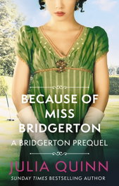 Because of Miss Bridgerton, Julia Quinn - Little Brown