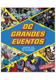 DORLING KINDERSLEY (DK) DC Grandes Eventos, AAVV - Penguin Random House Grupo Editorial, S.A.U.