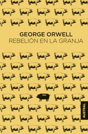 Rebelión en la granja, George Orwell - PLANETA