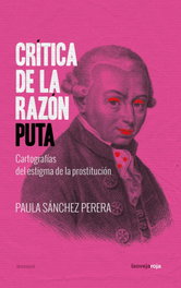 Crítica de la razón puta, Paula Sánchez Perera - LA OVEJA ROJA
