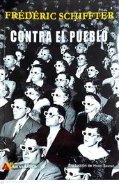 Contra el pueblo, Frederic Schifter - ARENA LIBROS EDITORIAL