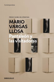 Pantaleón y las visitadoras, Mario Vargas Llosa - DEBOLSILLO