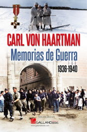 Carl Von Haartman: Memorias de Guerra, Carl Von Haartman - GALLAND