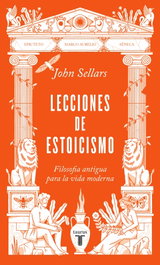 Lecciones de estoicismo, John Sellars - TAURUS