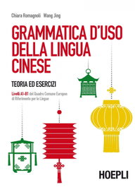 Grammatica d'uso della lingua cinese, VV.AA. - ULRICO HOEPLI