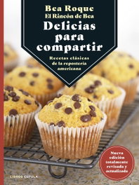 Delicias para compartir, Bea Roque - LIBROS CUPULA