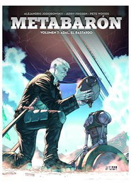 Yermo Ediciones Y Publicaciones, S.L. METABARON 07: ADAL, EL BASTARDO