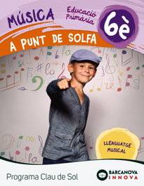 BARCANOVA, QUADERN A PUNT DE SOLFA 6E PRIMARIA CLAU DE SOL - BARCANOVA