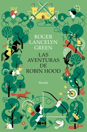 SIRUELA Las aventuras de Robin Hood, Roger Lancelyn Green