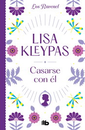 Casarse con él, Lisa Kleypas - B DE BOLSILLO