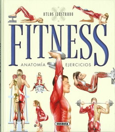 SUSAETA EDICIONES FITNESS: ANATOMIA EJERCICIOS (ATLAS ILUSTRADO)