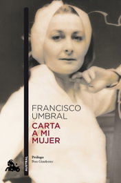 Carta a mi mujer, Francisco Umbral - ESPASA CALPE