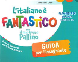 ELI, L'ITALIANO È FANTASTICO CON IL MIO AMICO PALLINO GUIDA 2A-3A