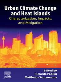ELSEVIER UK, Urban Climate Change and Heat Islands: Characterization