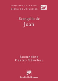 Evangelio de Juan, Secundino Castro Sánchez - DESCLEE DE BROUWER