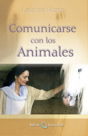 ISTHAR LUNA-SOL, Comunicarse con los animales - Laila Del Monte