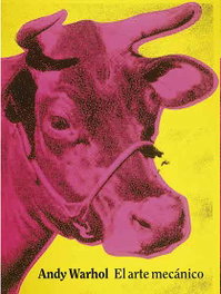 LA FABRICA, EL ARTE MECÁNICO, Andy Warhol