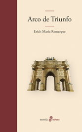 Arco de triunfo, Erich Maria Remarque - EDHASA EDITORIAL