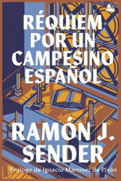 Réquiem por un campesino español, Ramón J. Sender - Espasa Calpe