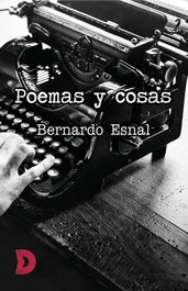 Poemas y cosas, Bernardo Esnal - DIFUNDIA