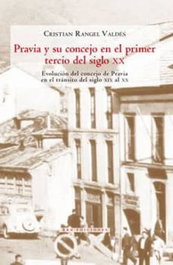 Pravia y su concejo en el primer tercio del siglo XX, Cristian Rangel Valdés - KRK EDICIONES
