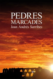 Pedres marcades, Joan A. Sorribes - BROMERA EDICIONS