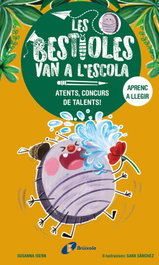 BRUIXOLA, Les bestioles van a l'escola, 2. Atents, concurs de talents! - Susanna Isern