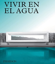 VIVIR EN EL AGUA, VV.AA. - PHAIDON
